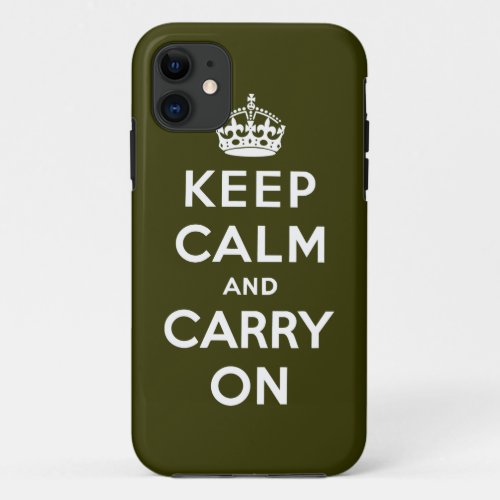 Keep Calm And Carry On iPhone 11 Case