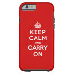 Keep Calm And Carry On Tough Iphone 6 Case at Zazzle