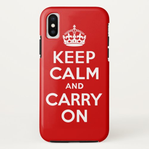 Keep Calm and Carry On iPhone XS Case