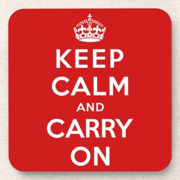 Keep Calm And Carry On Coaster by keepcalmparodies at Zazzle