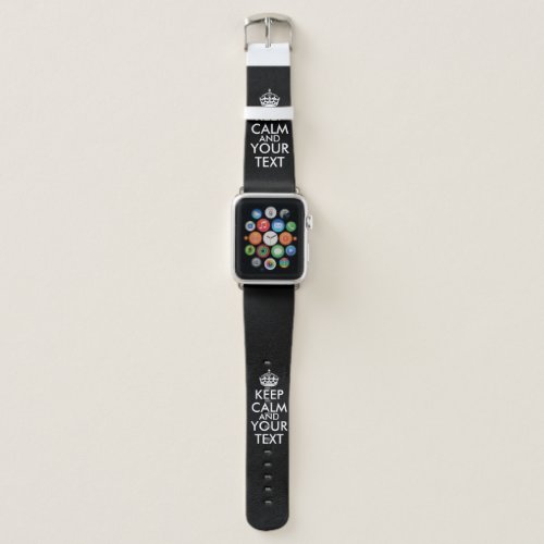 Keep Calm and Carry On _ Create Your Own Apple Watch Band