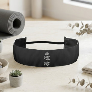 Keep Calm and Carry On - Create Your Own Athletic Headband