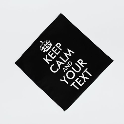 Keep Calm and Carry On _ Create Your Own Bandana