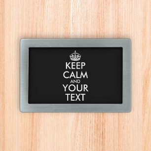 Keep Calm and Carry On - Create Your Own Belt Buckle