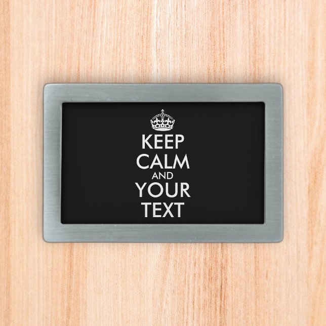 Keep Calm and Carry On - Create Your Own Belt Buckle (Creator Uploaded)