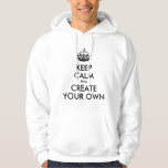 Keep Calm And Carry On Create Your Own | Black Hoodie at Zazzle
