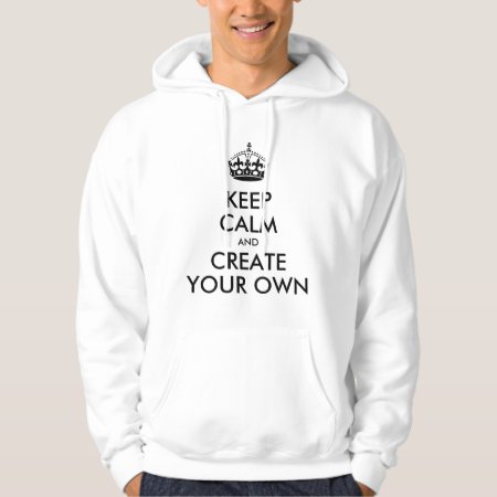 Keep Calm And Carry On Create Your Own | Black Hoodie