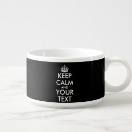 Keep Calm and Carry On - Create Your Own Bowl
