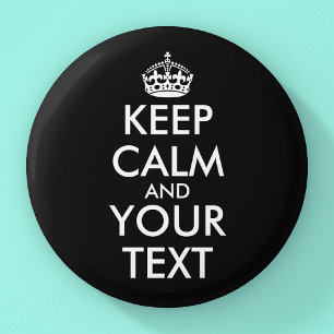 Keep Calm and Carry On - Create Your Own Button