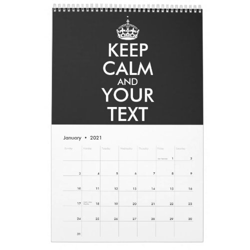 Keep Calm and Carry On _ Create Your Own Calendar