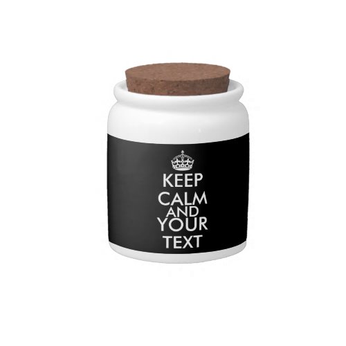 Keep Calm and Carry On _ Create Your Own Candy Jar