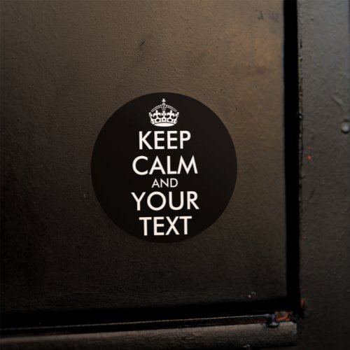 Keep Calm and Carry On _ Create Your Own Classic Round Sticker
