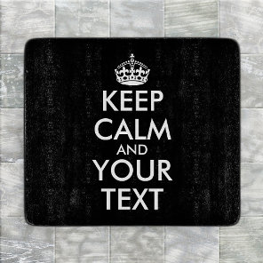 Keep Calm and Carry On - Create Your Own Cutting Board