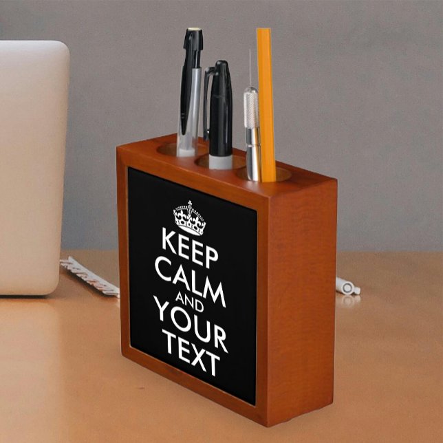 Keep Calm and Carry On - Create Your Own Desk Organizer (Creator Uploaded)