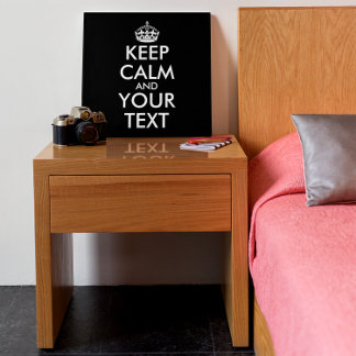 Keep Calm and Carry On - Create Your Own Faux Canvas Print