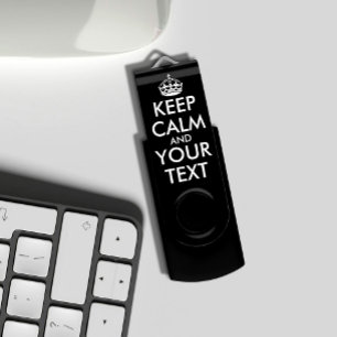 Keep Calm and Carry On - Create Your Own Flash Drive