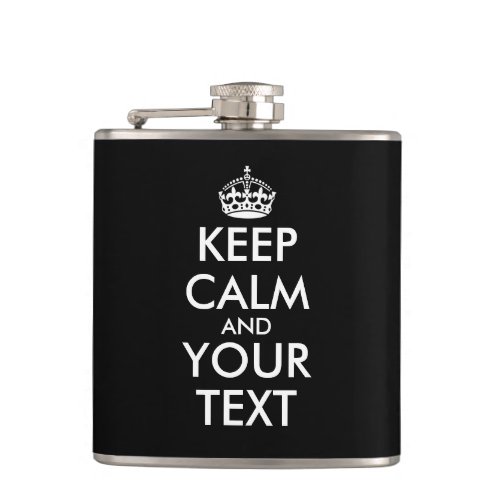 Keep Calm and Carry On _ Create Your Own Flask