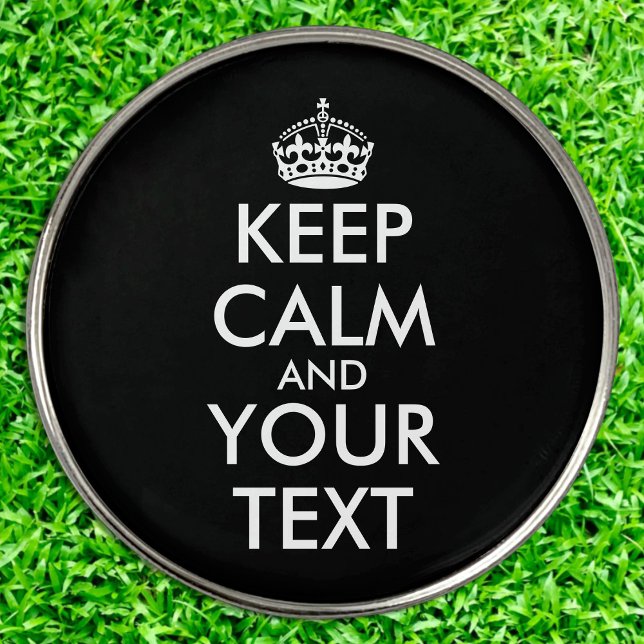 Keep Calm and Carry On - Create Your Own Golf Ball Marker (Creator Uploaded)