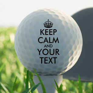 Keep Calm and Carry On - Create Your Own Golf Balls