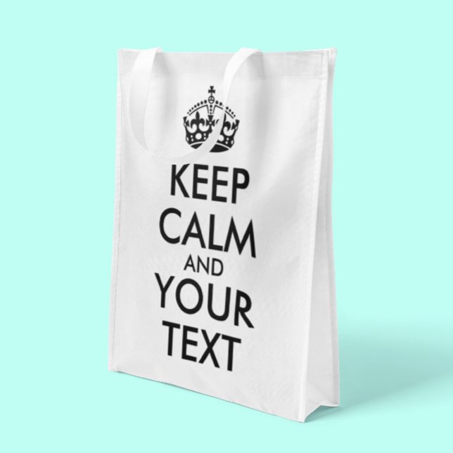 Keep Calm and Carry On - Create Your Own Grocery Bag (Creator Uploaded)