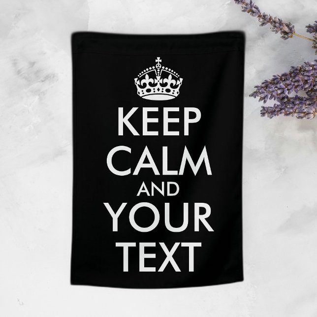 Keep Calm and Carry On - Create Your Own House Flag (Creator Uploaded)