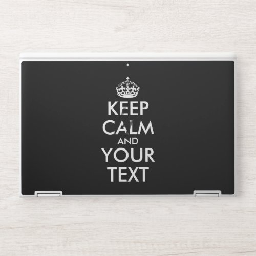 Keep Calm and Carry On _ Create Your Own HP Laptop Skin