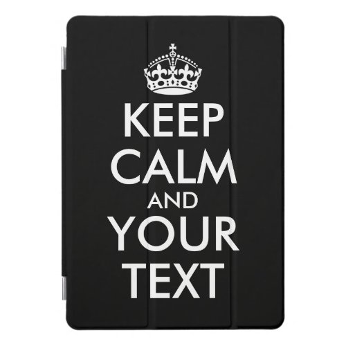 Keep Calm and Carry On _ Create Your Own iPad Pro Cover