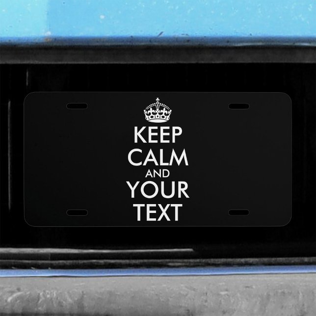 Keep Calm and Carry On - Create Your Own License Plate (Creator Uploaded)