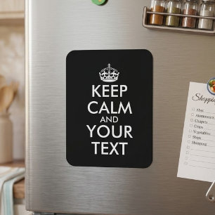 Keep Calm and Carry On - Create Your Own Magnet
