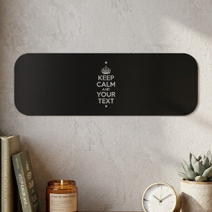 Keep Calm and Carry On - Create Your Own Metal Sign