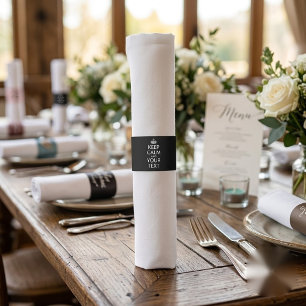 Keep Calm and Carry On - Create Your Own Napkin Bands
