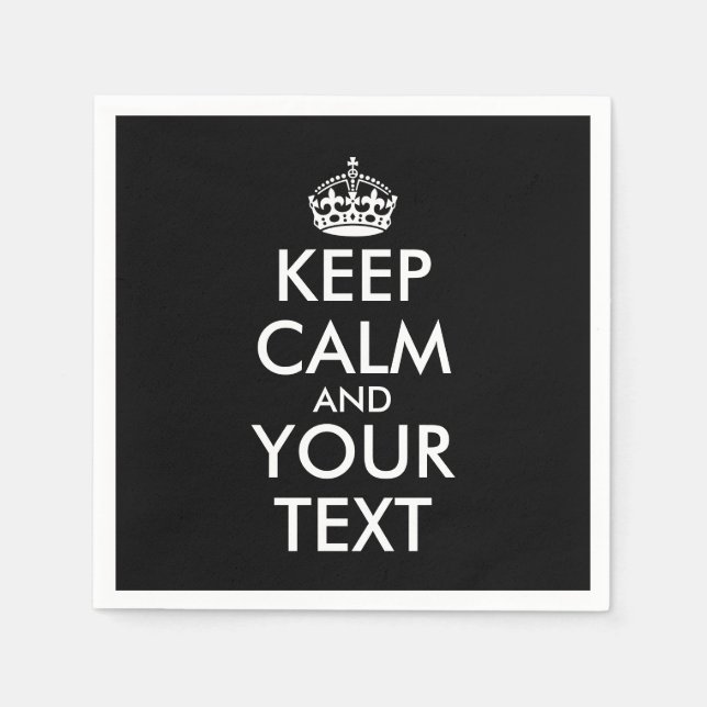 Keep Calm and Carry On - Create Your Own Napkins (Front)
