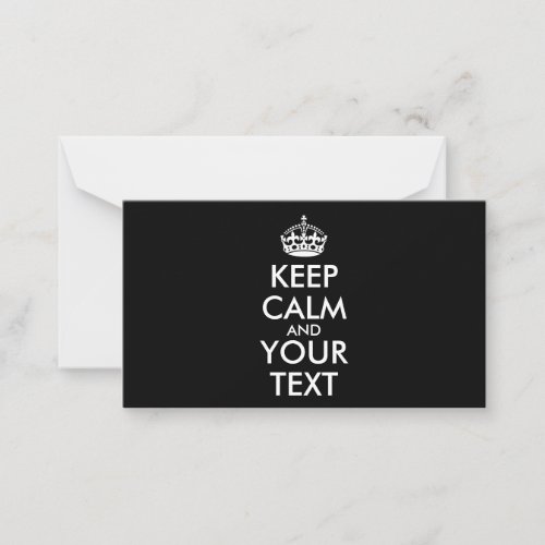 Keep Calm and Carry On _ Create Your Own Note Card
