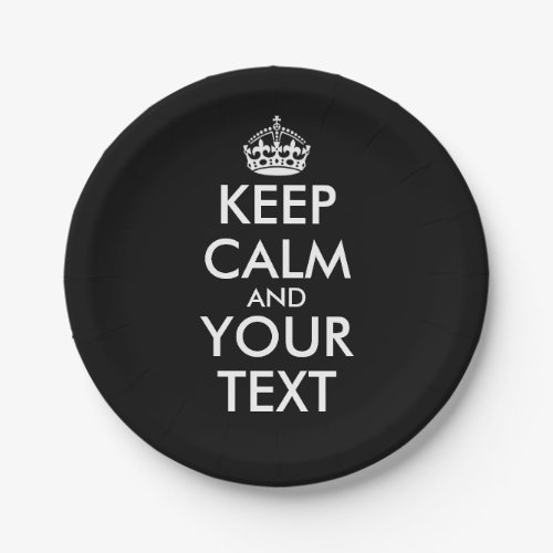 Keep Calm and Carry On _ Create Your Own Paper Plates