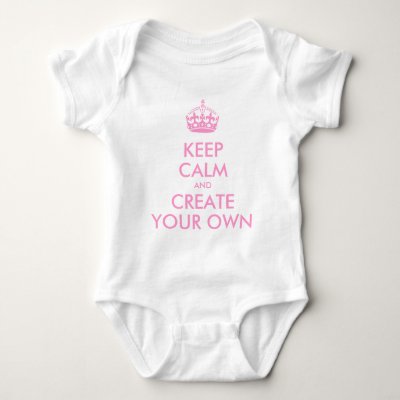 Keep Calm and Carry On Create Your Own | Pink Baby Bodysuit