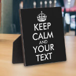 Keep Calm and Carry On - Create Your Own Plaque<br><div class="desc">Make your own Custom Keep Calm and Carry On Design by adding text yourself. It’s very popular slogan for fun lover people and everyone.</div>