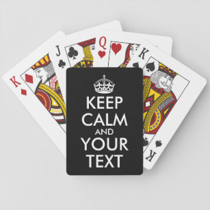 Keep Calm and Carry On - Create Your Own Playing Cards