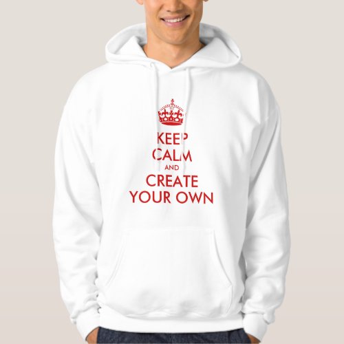 Keep Calm and Carry On Create Your Own  Red Hoodie