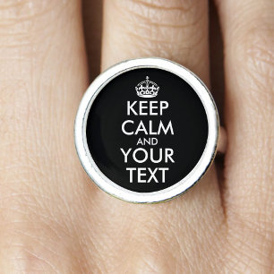 Keep Calm and Carry On - Create Your Own Ring
