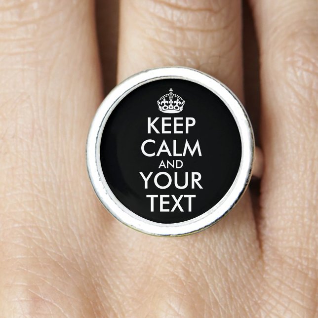 Keep Calm and Carry On - Create Your Own Ring (Creator Uploaded)