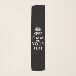 Keep Calm and Carry On - Create Your Own Scarf