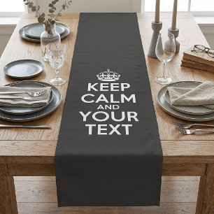 Keep Calm and Carry On - Create Your Own Short Table Runner