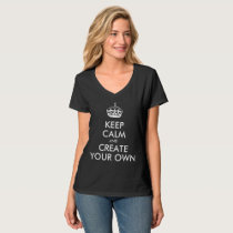 Keep Calm and Carry On Create Your Own T-Shirt
