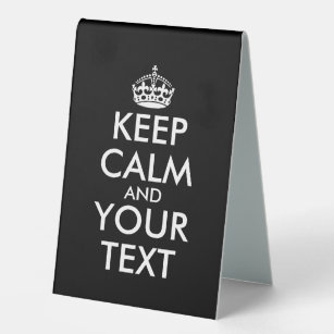 Keep Calm and Carry On - Create Your Own Table Tent Sign