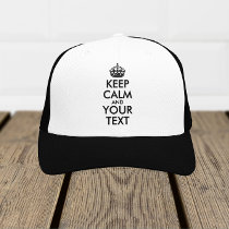 Keep Calm and Carry On - Create Your Own Trucker Hat