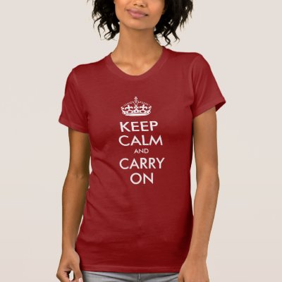 Keep Calm and Carry On Creator T-Shirt