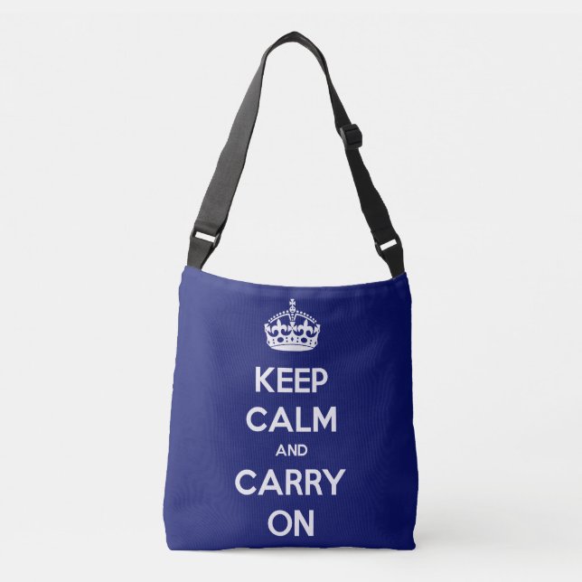 Keep Calm and Carry On Crossbody Bag (Front)