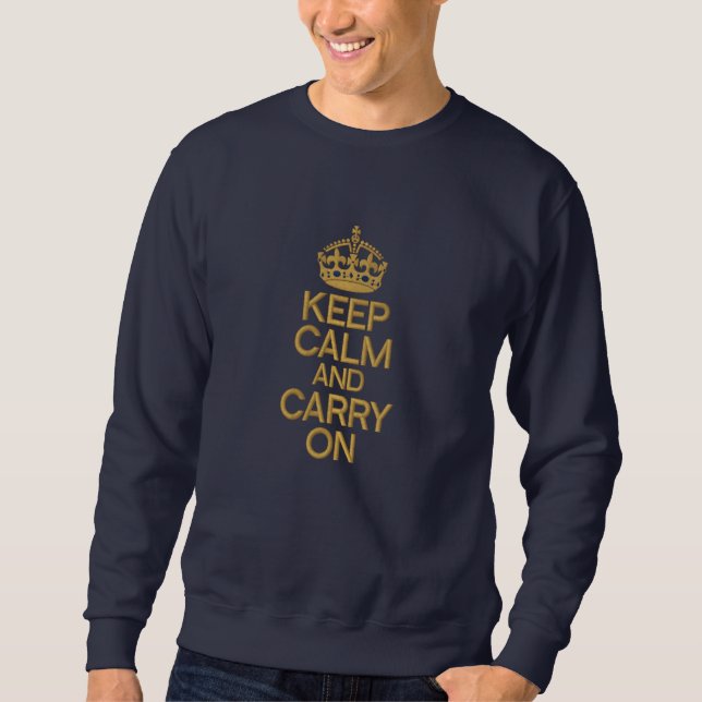 KEEP CALM AND CARRY ON embroidered APPAREL Sweatshirt (Front)