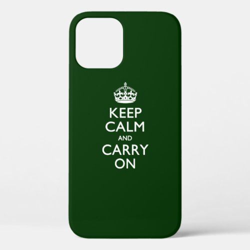 KEEP CALM AND CARRY ON Forest Green Decor iPhone 12 Case