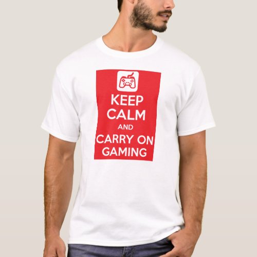 Keep calm and carry on gaming T_Shirt
